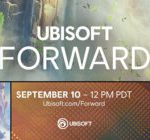 رویداد بعدی Ubisoft Forward در تاریخ ۱۰ سپتامبر برگزار خواهد شد